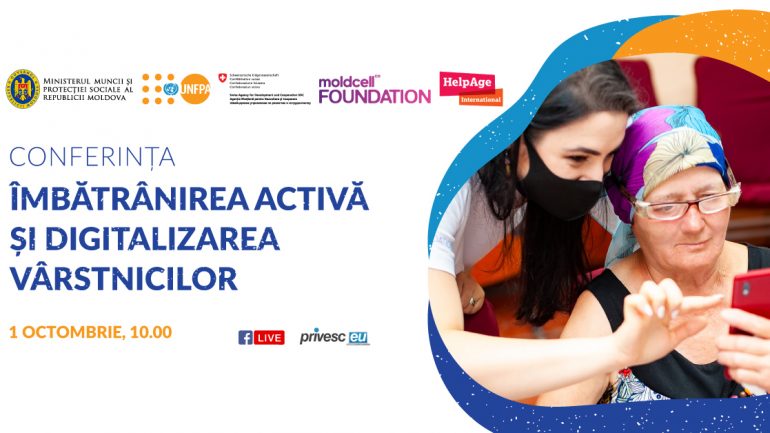 Conferința organizată de UNFPA Moldova cu tema „Îmbătrânirea activă și digitalizarea vârstnicilor”