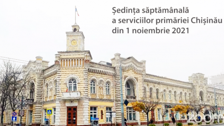 Ședința operativă a serviciilor Primăriei Chișinău, din 1 noiembrie 2021