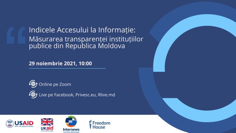 Lansarea raportului „Indicele Accesului la Informație: măsurarea transparenței instituțiilor publice în Republica Moldova”