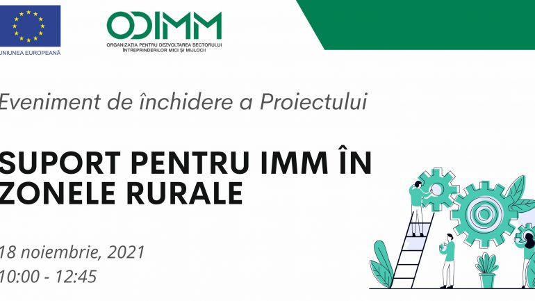 Evenimentul de închidere a proiectului „Suport pentru IMM în zonele rurale”