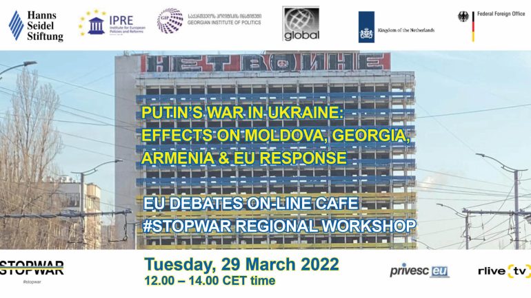 IPRE organizează EU Debates Cafe cu tema: „Războiul lui Putin din Ucraina: Efecte asupra Moldovei, Georgiei și Armeniei și răspunsul UE”