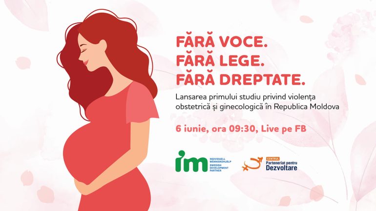 Lansarea primului studiu național privind fenomenul violenței obstetrice și ginecologice în Republica Moldova