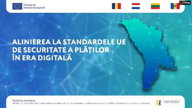 Evenimentului „Alinierea la standardele UE de securitate a plăților în era digitală”