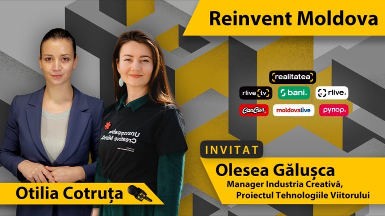 Reinvent Moldova – Olesea Galusca Episod 1