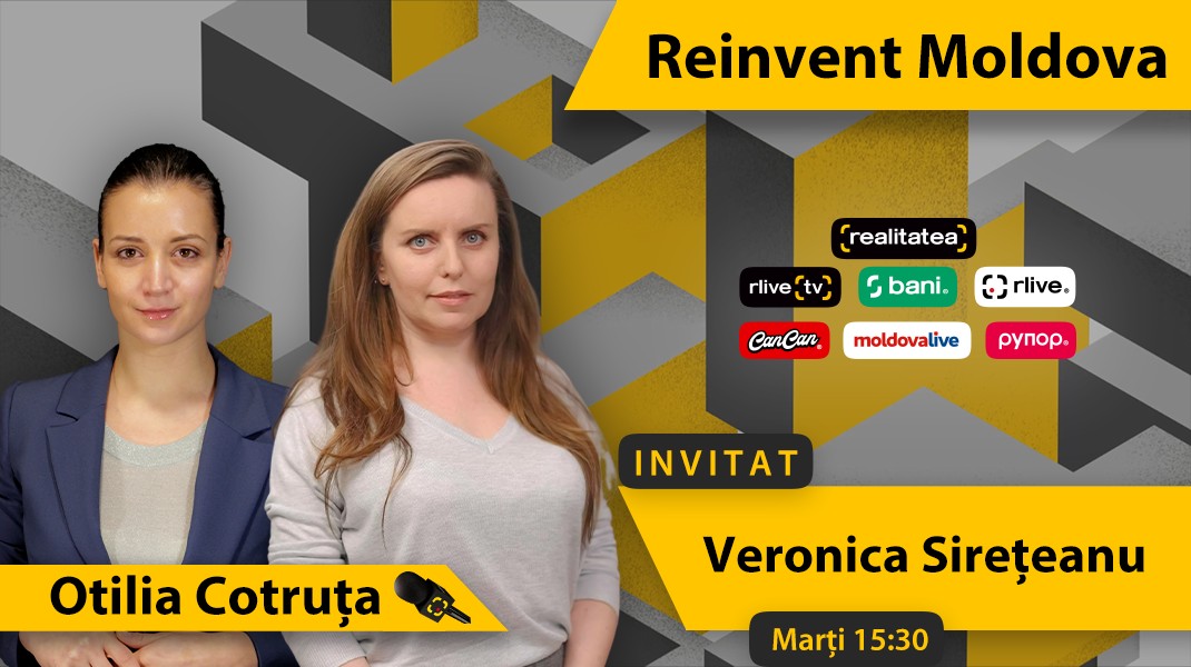 RLIVE! Reinvent Moldova - Veronica Sirețeanu Episod 3 - RLive.md