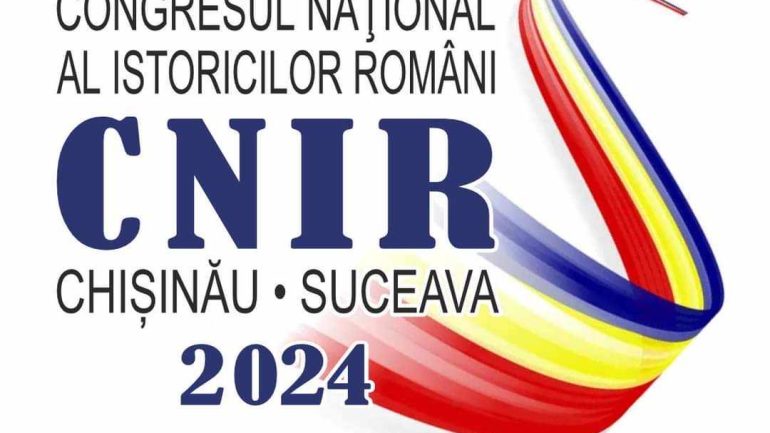 Congresul Național al Istoricilor Români Chișinău – Suceava