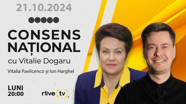 Vitalia Pavlicenco, ex vicepreședinta Comisiei parlamentare pentru politică externă, ex preşedinta PNL, Ion Harghel, fondatorul proiectului media „Radar Politic”, invitați la „Consens Național”