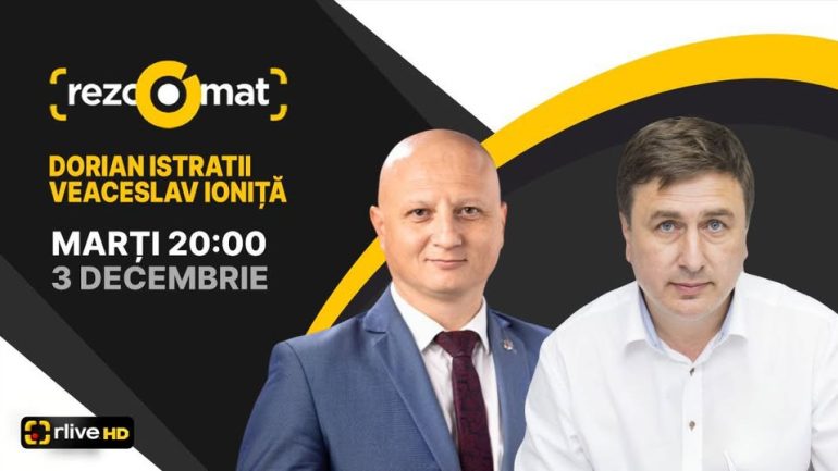 Agenda - Dorian Istratii, deputat PAS, membru al comisiei parlamentare economie, buget și finanțe și Veaceslav Ioniță, expert invitații emisiuni „Rezoomat