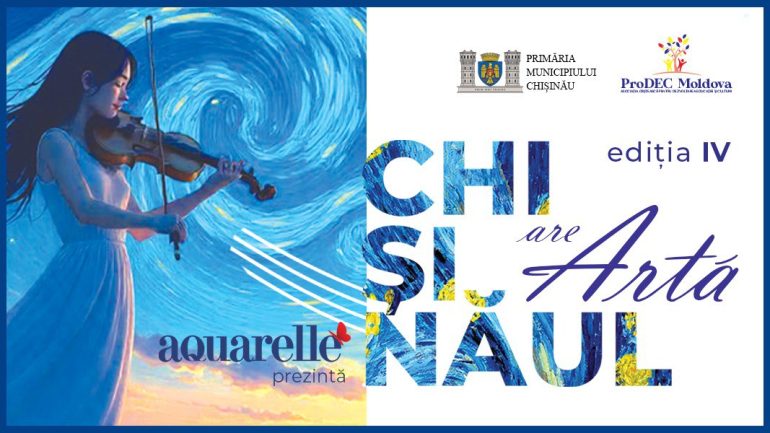 Moldova are Artă – Chișinăul are Artă, ediția IV