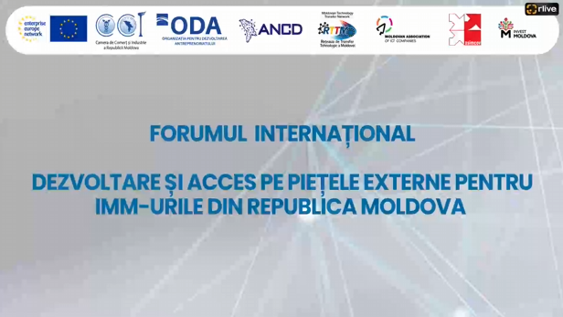 Forum internațional ”Dezvoltare și acces pe piețele externe pentru ÎMM-urile din Republica Moldova