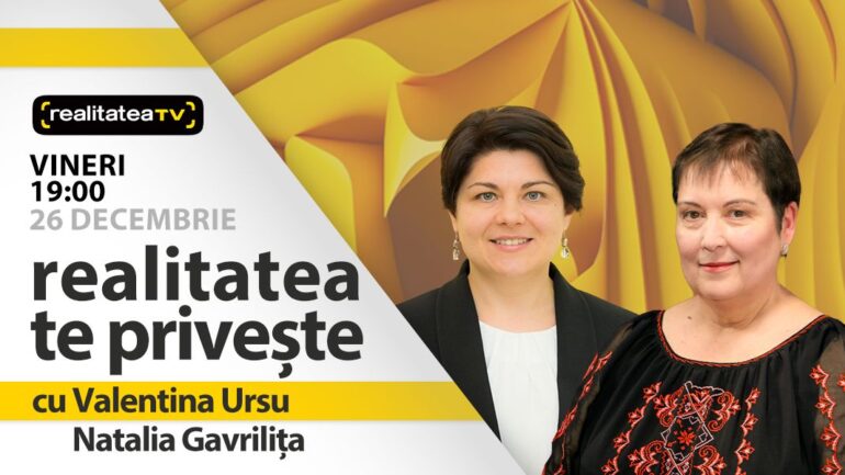Agenda - Fosta șefă a Guvernului Natalia Gavrilița, la „Realitatea te privește”
