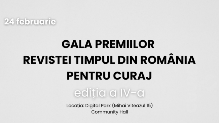 Agenda - Gala premiilor revistei Timpul din România pentru curaj, ediția a IV-a