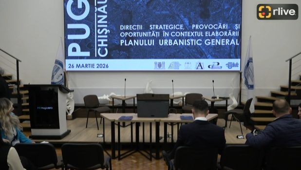 Conferința „Chișinău 2040 – Direcții strategice, provocări și oportunități, în contextul elaborării Planului Urbanistic General (PUG)”