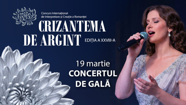 Agenda - Festivalul Internațional de Interpretare și Creație a Romanței ,,Crizantema de Argint”, ediția a XXVIII-a, ziua 3