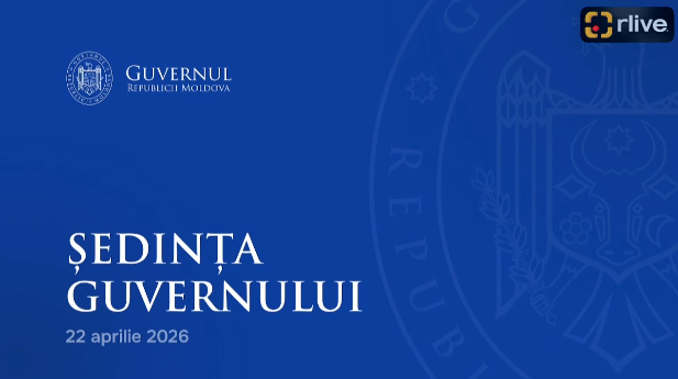 Ședința Guvernului Republicii Moldova din 22 aprilie 2026