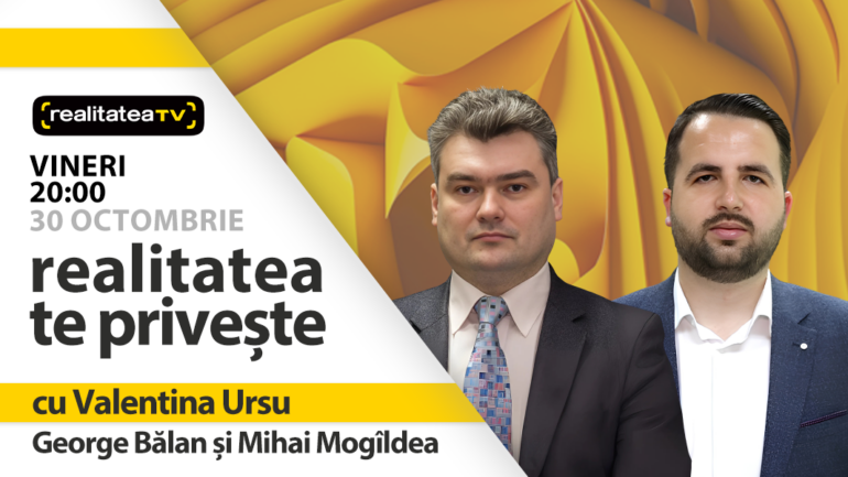 Agenda - George Bălan și Mihai Mogîldea, invitați la “Realitatea te privește”